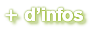 + d’infos